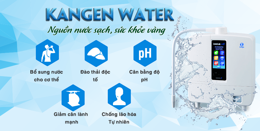 lợi ích nước kangen - ĐẠI LÂM THỊNH